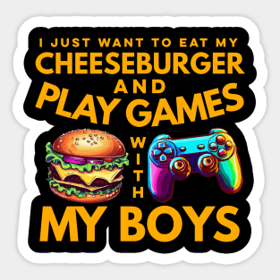 Cheeseburger and Games With My Boys Sticker